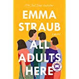 All Adults Here: A Novel